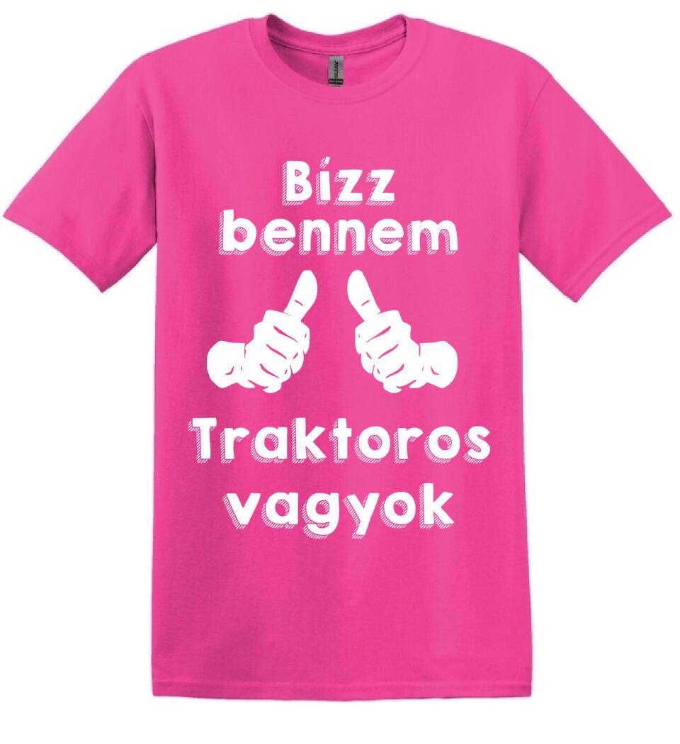 Bízz bennem traktoros vagyok