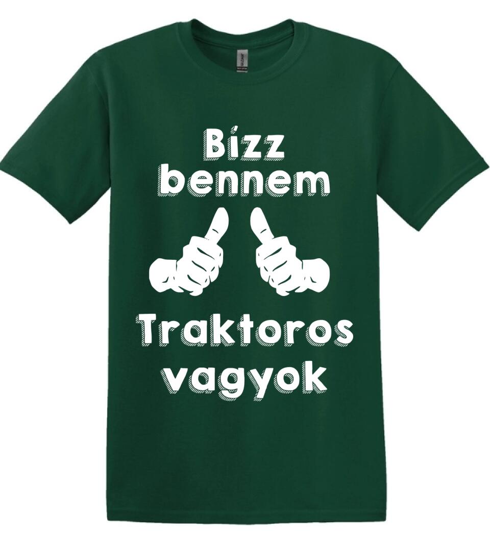 Bízz bennem traktoros vagyok