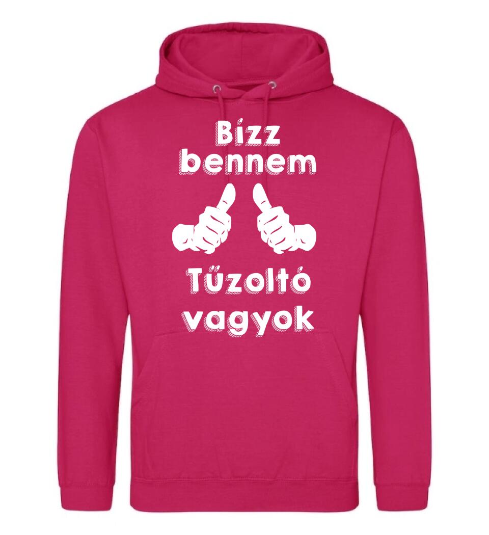 Bízz bennem tűzoltó vagyok