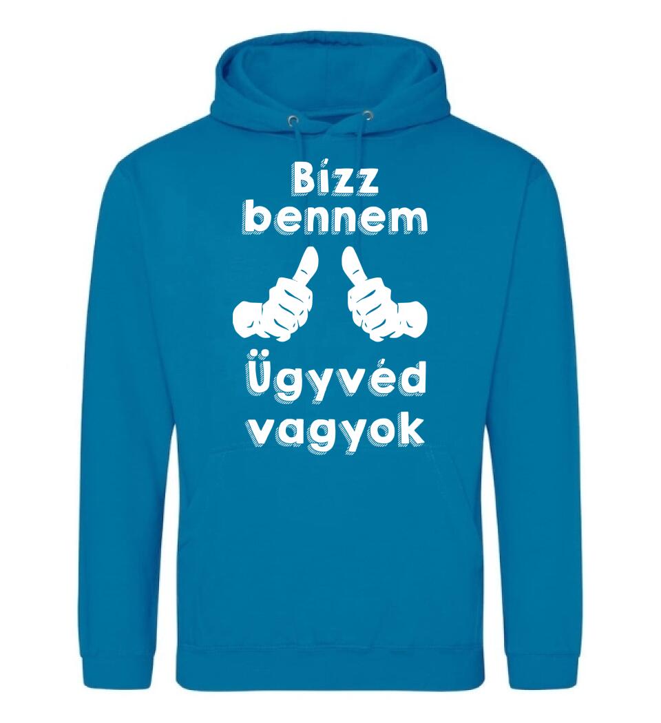 Bízz bennem ügyvéd vagyok