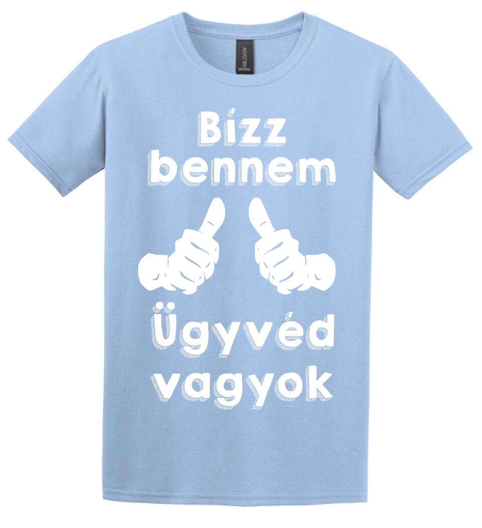 Bízz bennem ügyvéd vagyok
