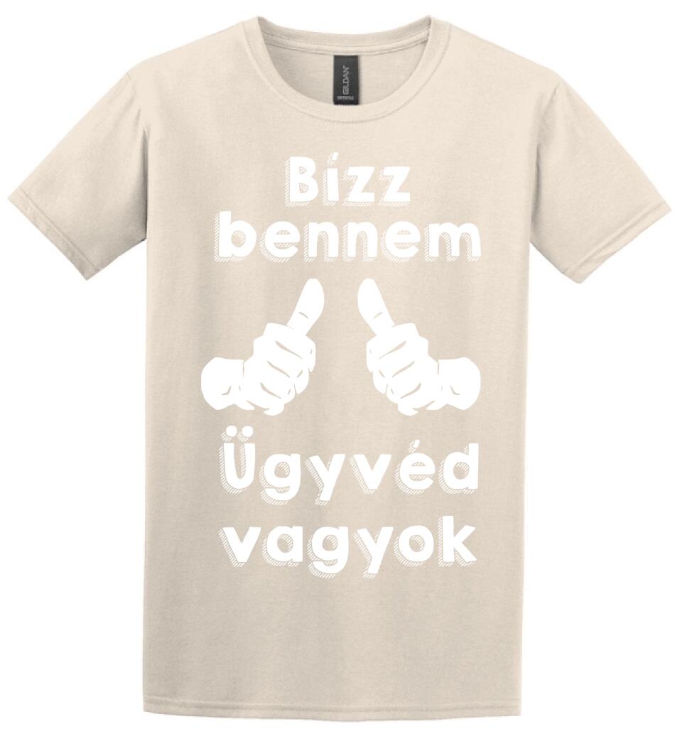 Bízz bennem ügyvéd vagyok