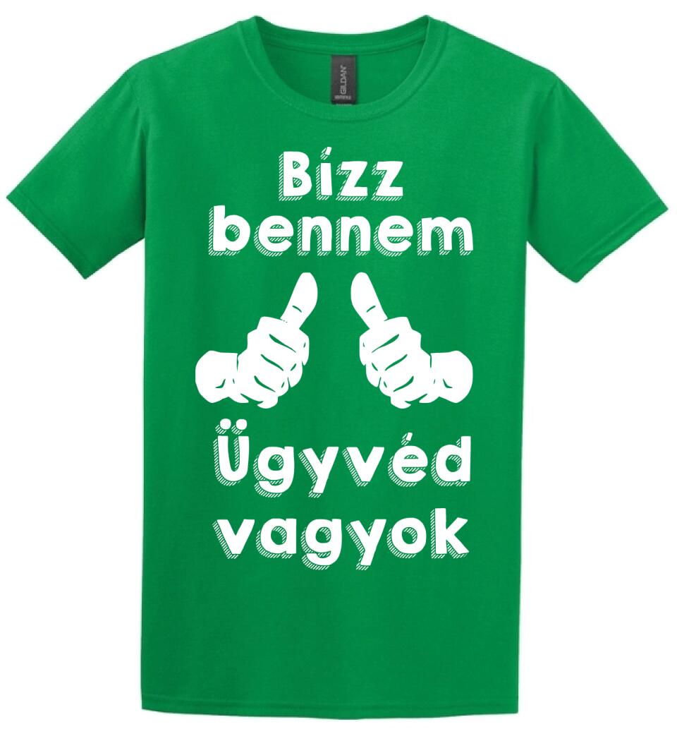 Bízz bennem ügyvéd vagyok