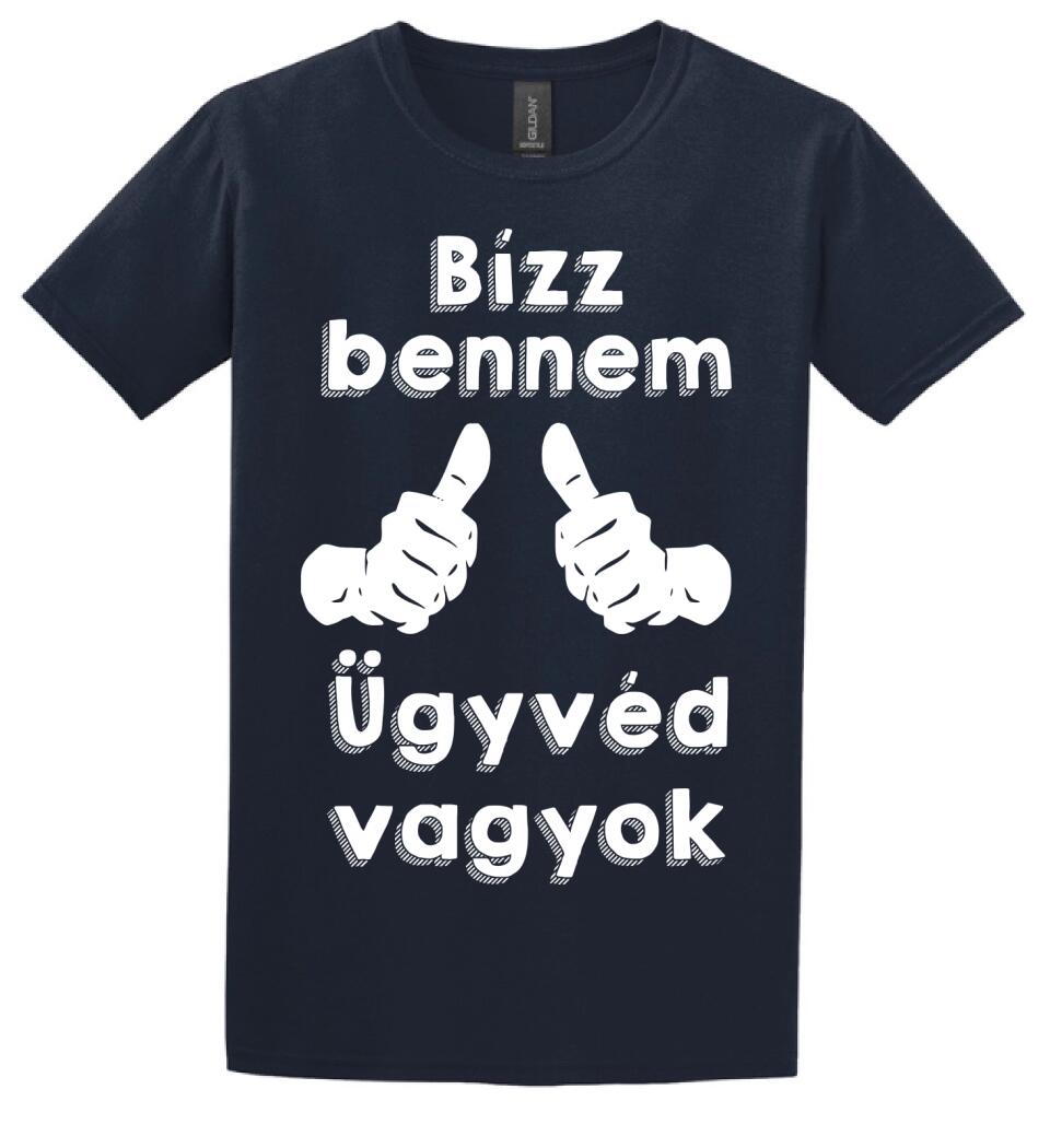 Bízz bennem ügyvéd vagyok