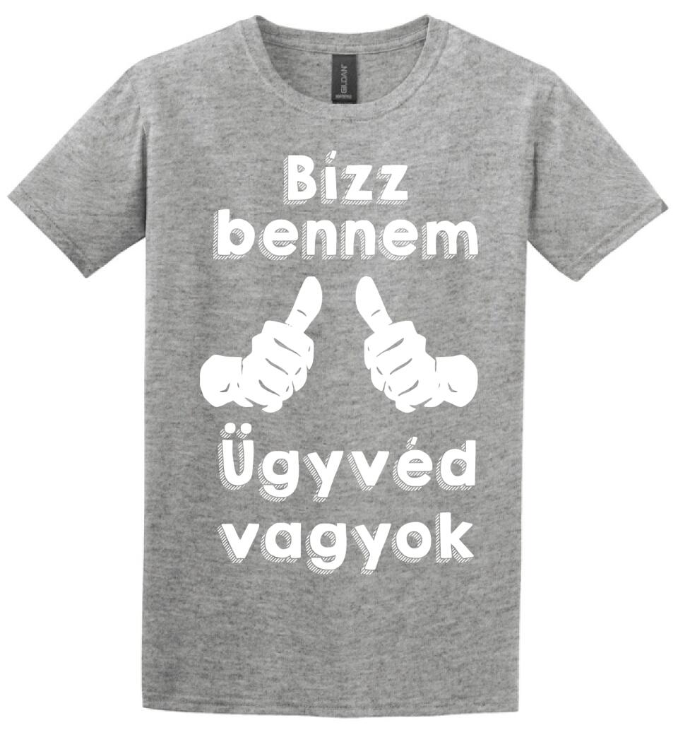 Bízz bennem ügyvéd vagyok