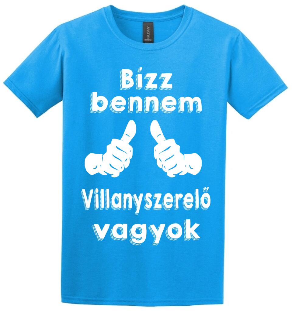 Bízz bennem villanyszerelő vagyok