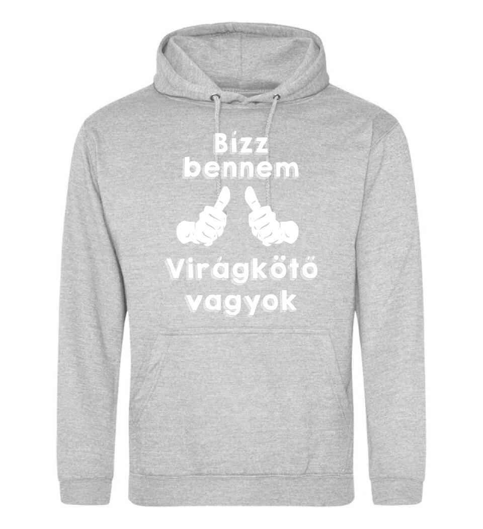 Bízz bennem virágkötő vagyok