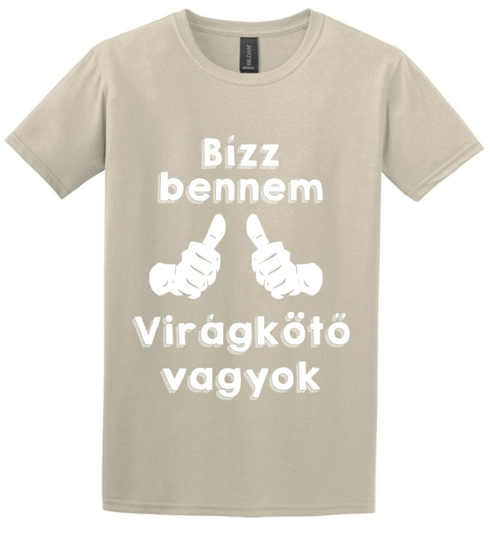 Bízz bennem virágkötő vagyok