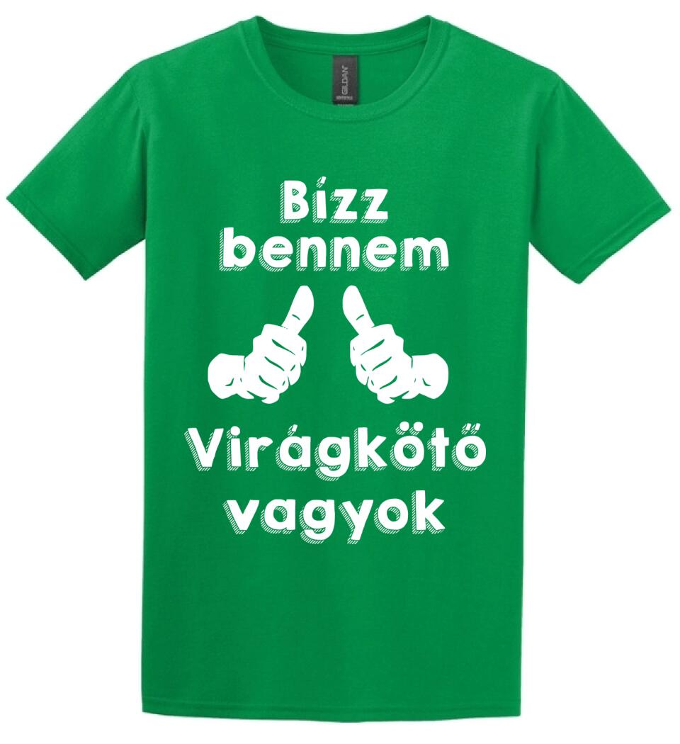 Bízz bennem virágkötő vagyok