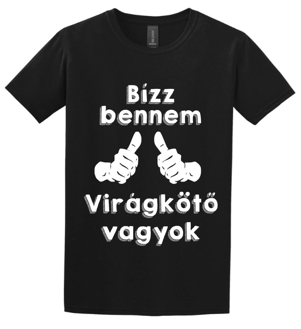 Bízz bennem virágkötő vagyok