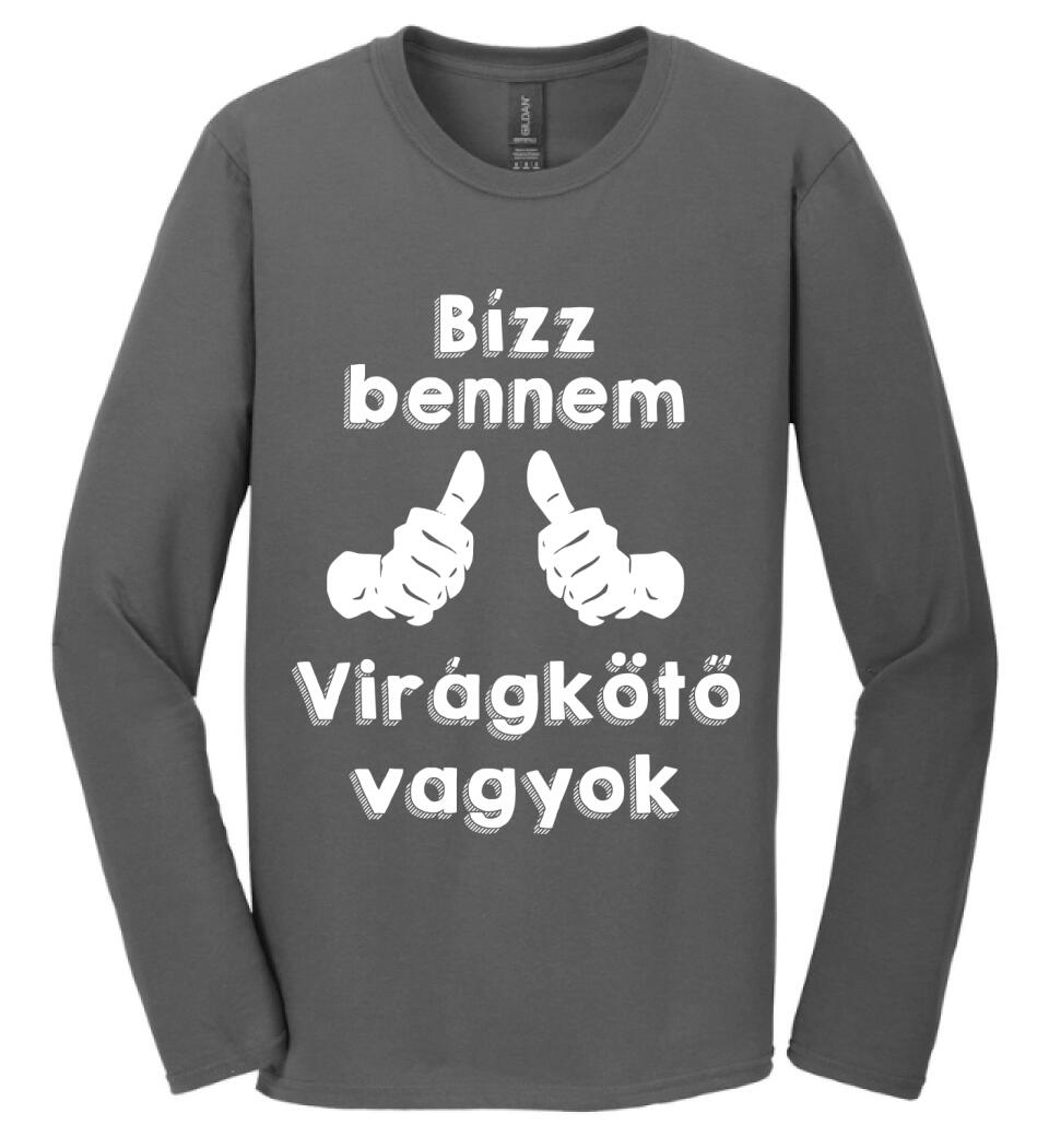 Bízz bennem virágkötő vagyok