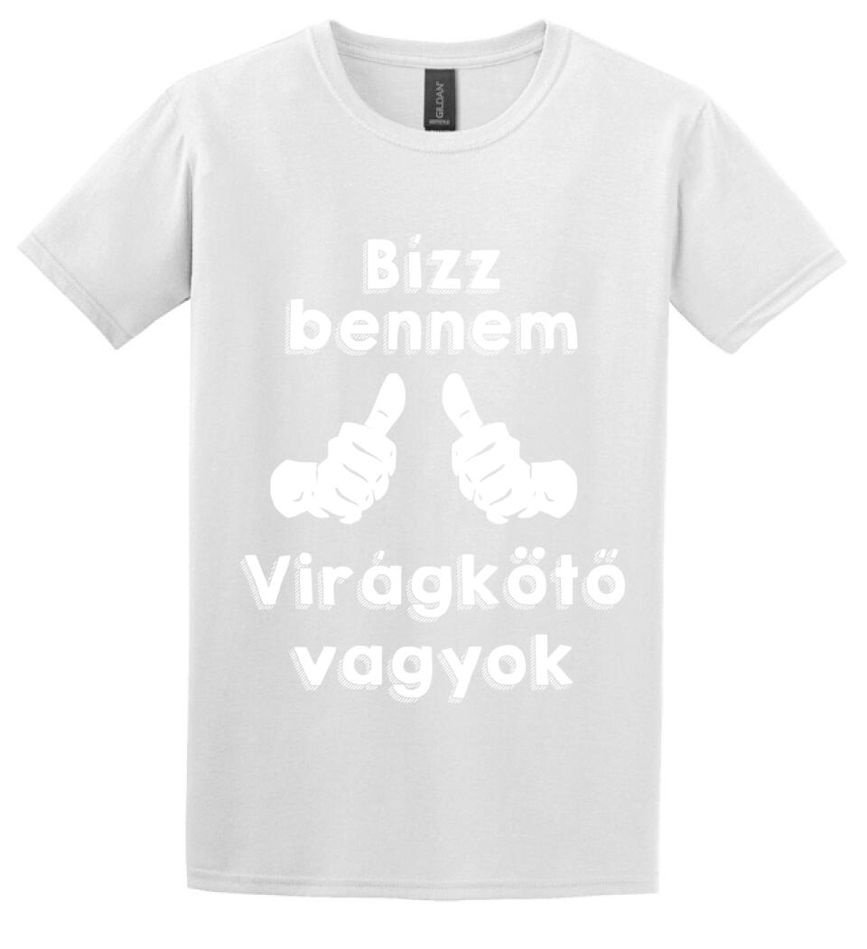 Bízz bennem virágkötő vagyok