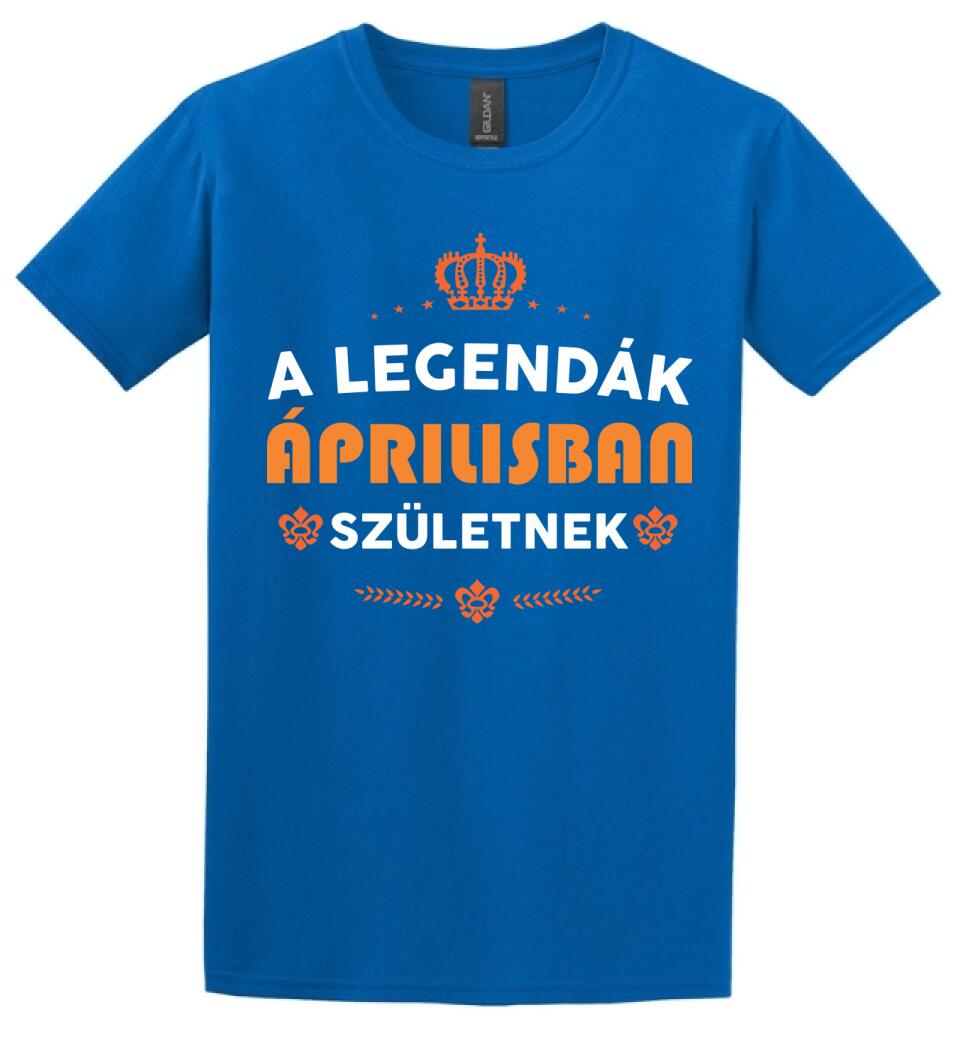 A LEGENDÁK ÁPRILISBAN SZÜLETNEK PÓLÓ