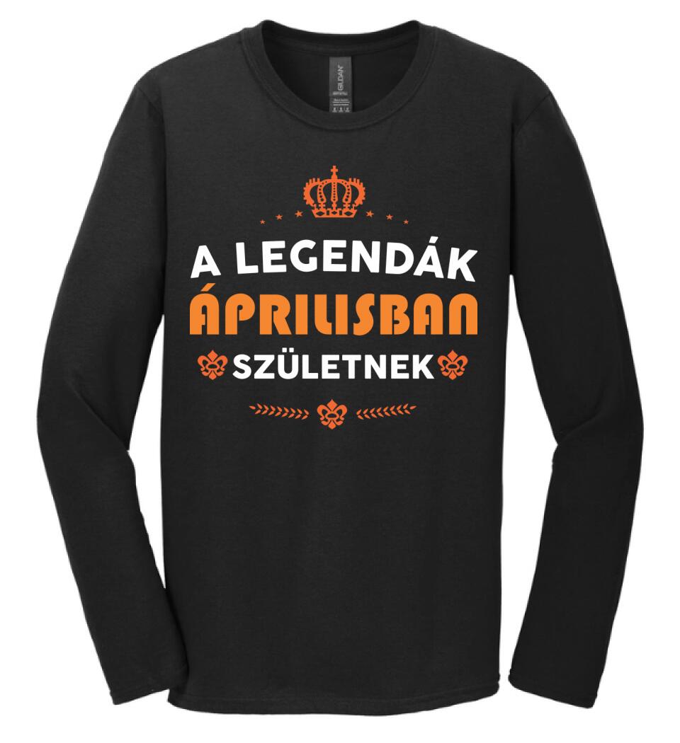 A LEGENDÁK ÁPRILISBAN SZÜLETNEK PÓLÓ