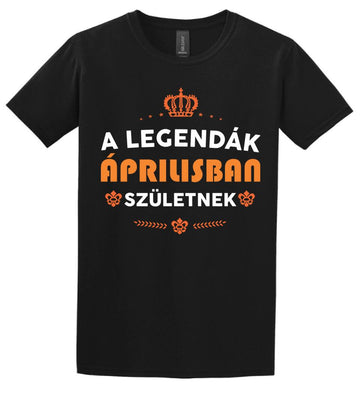 A LEGENDÁK ÁPRILISBAN SZÜLETNEK PÓLÓ