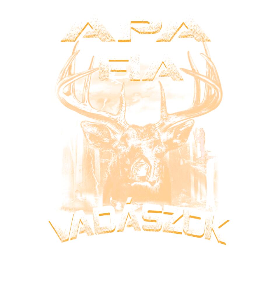 Apa fia vadászok örökké