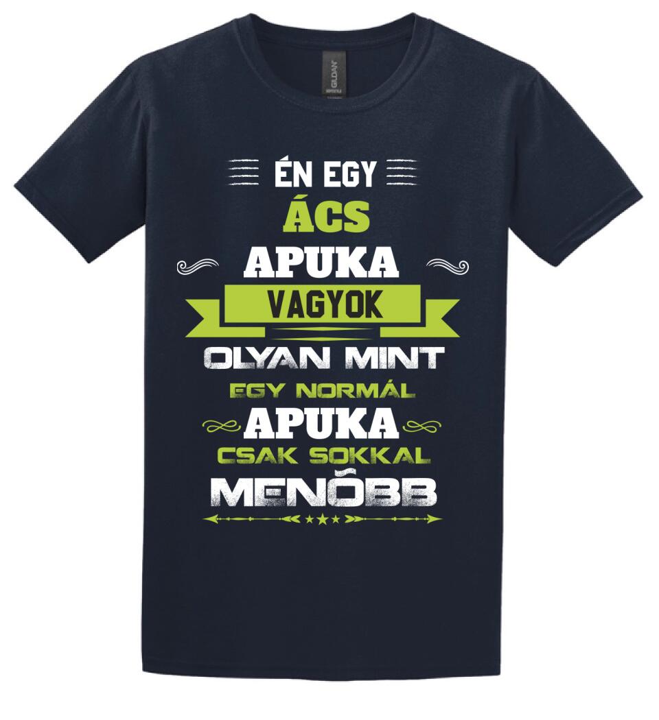 Én egy ács apuka vagyok