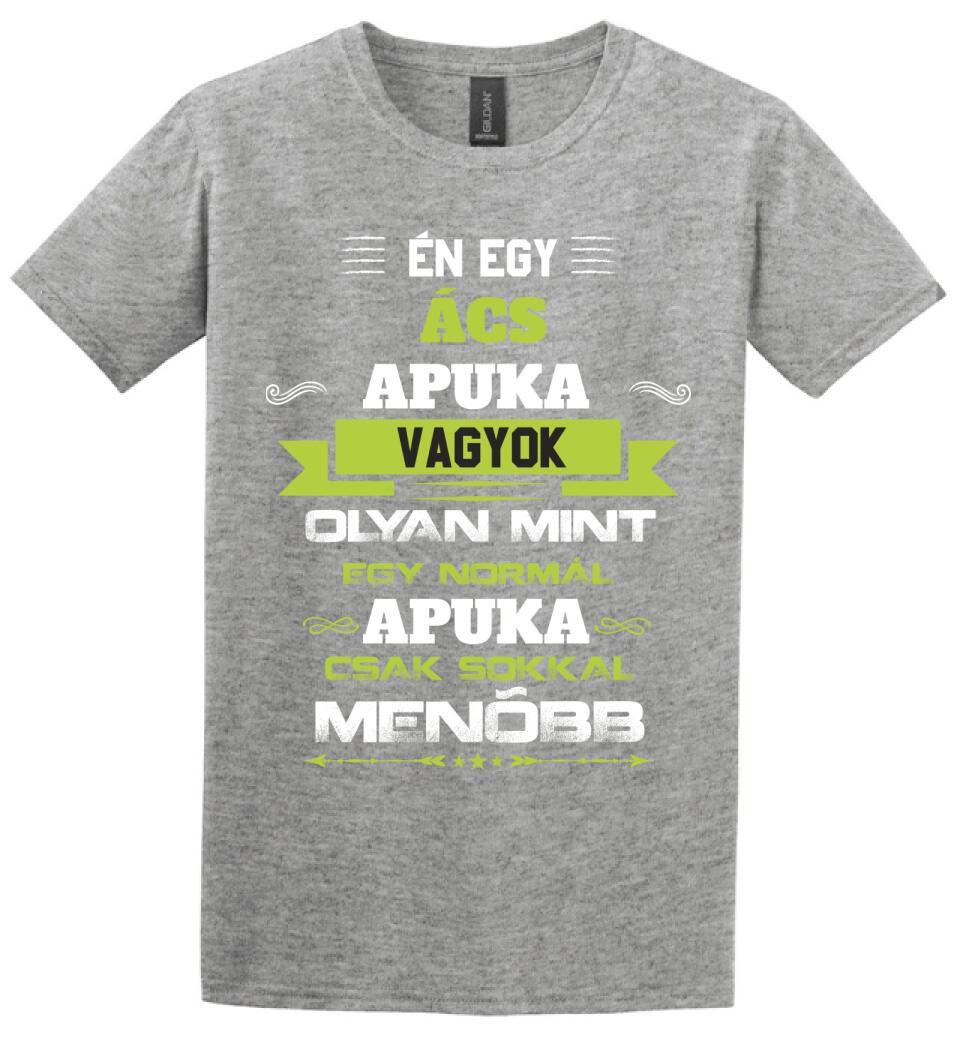 Én egy ács apuka vagyok