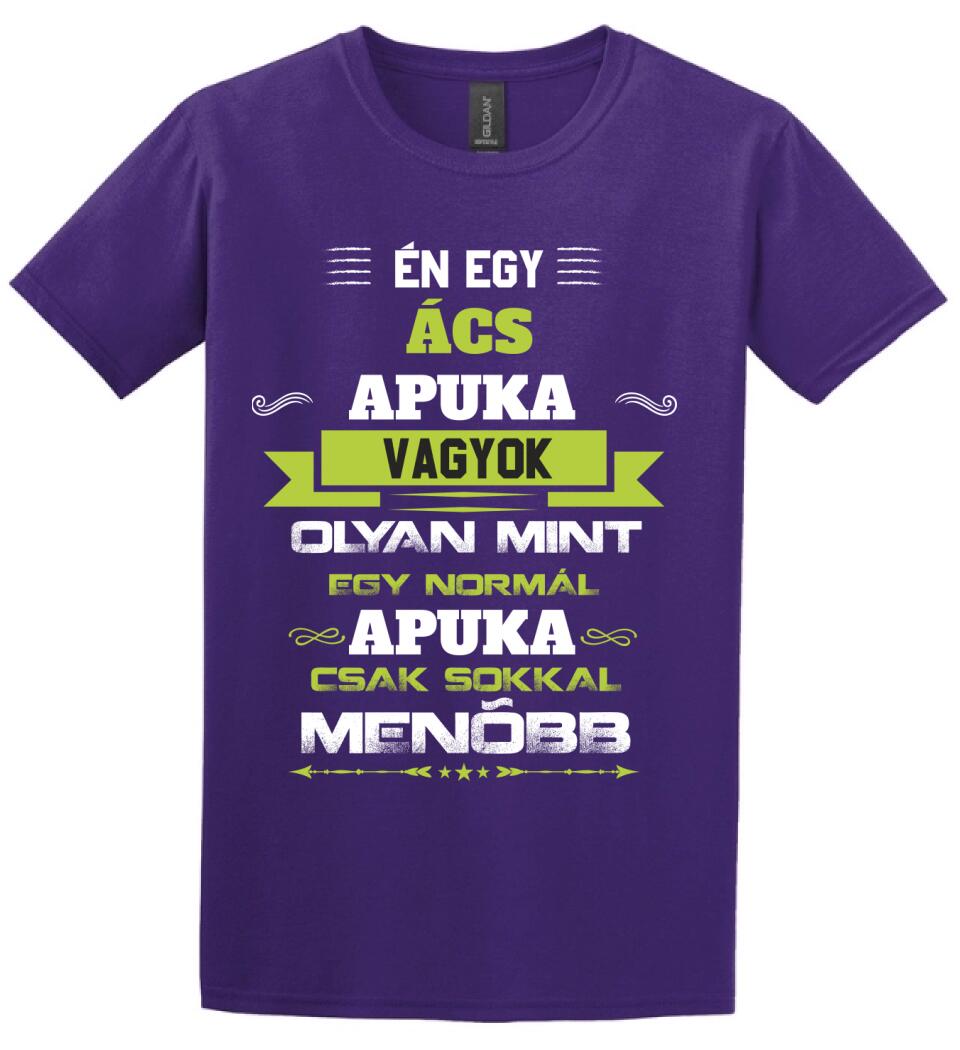 Én egy ács apuka vagyok