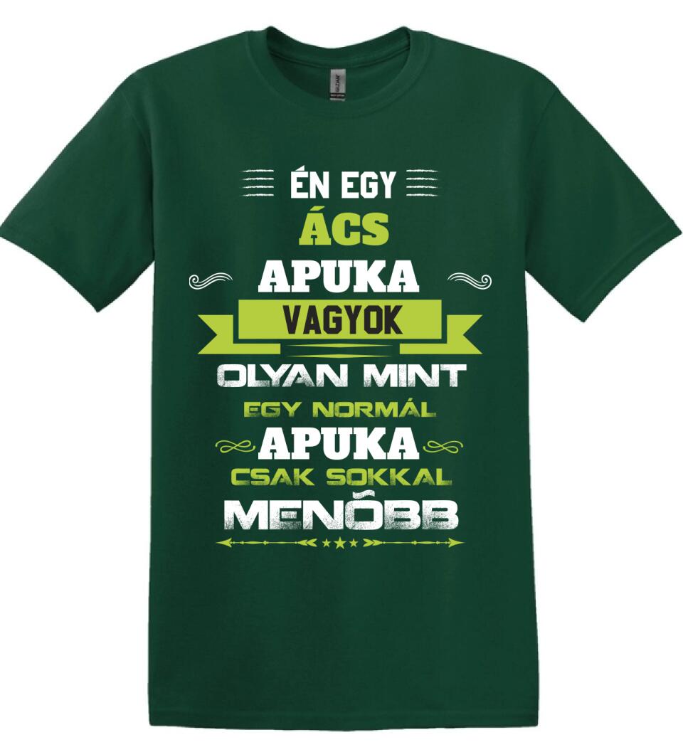 Én egy ács apuka vagyok