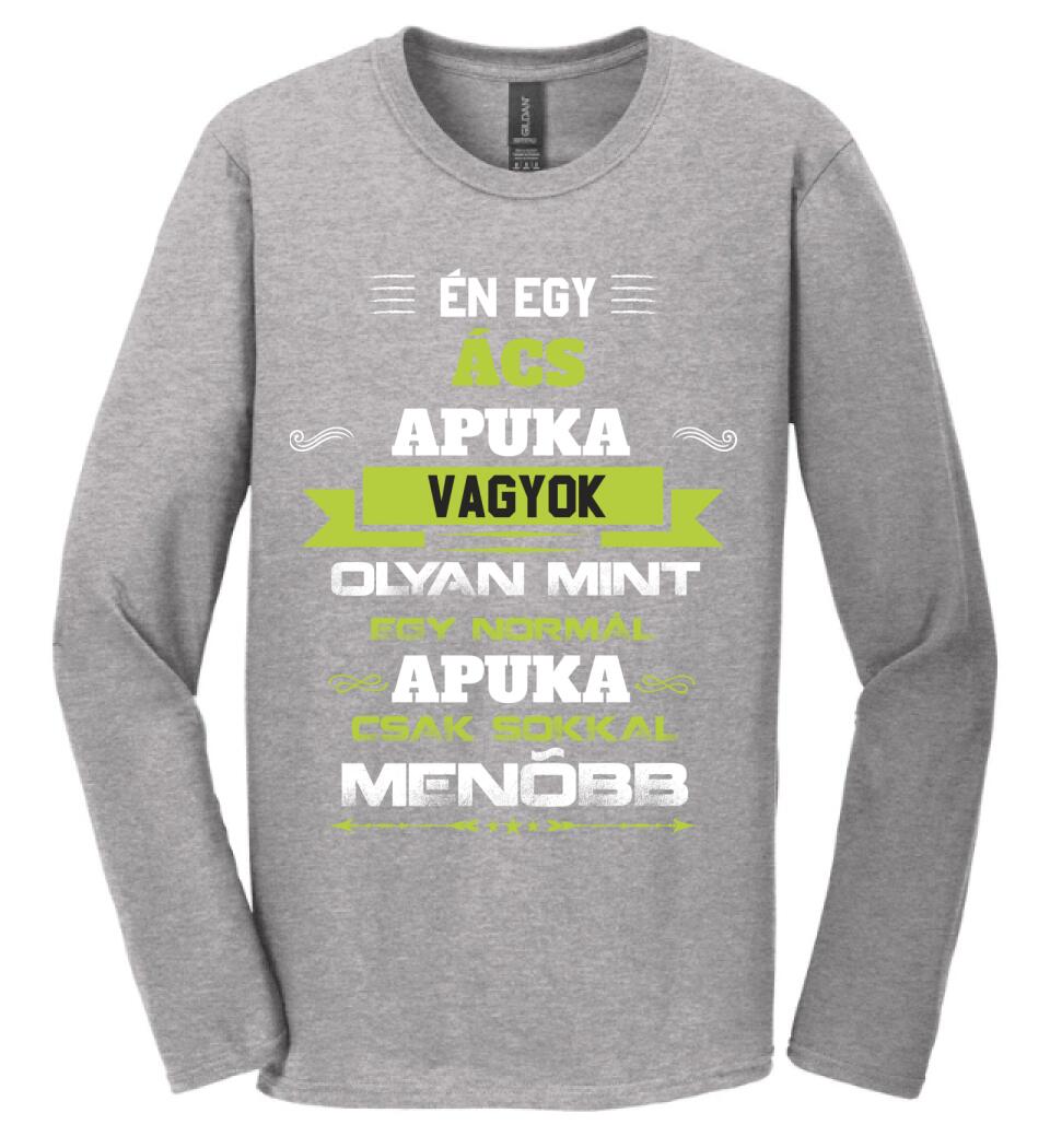 Én egy ács apuka vagyok