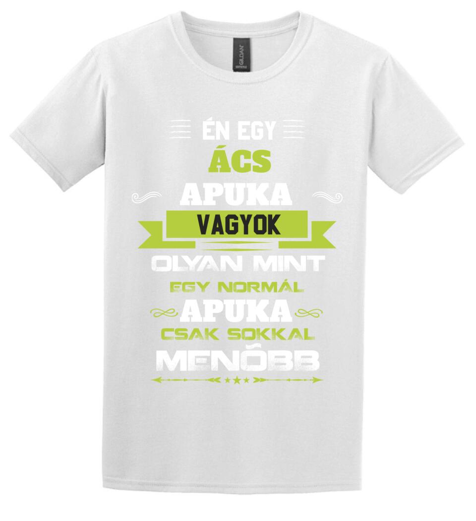 Én egy ács apuka vagyok