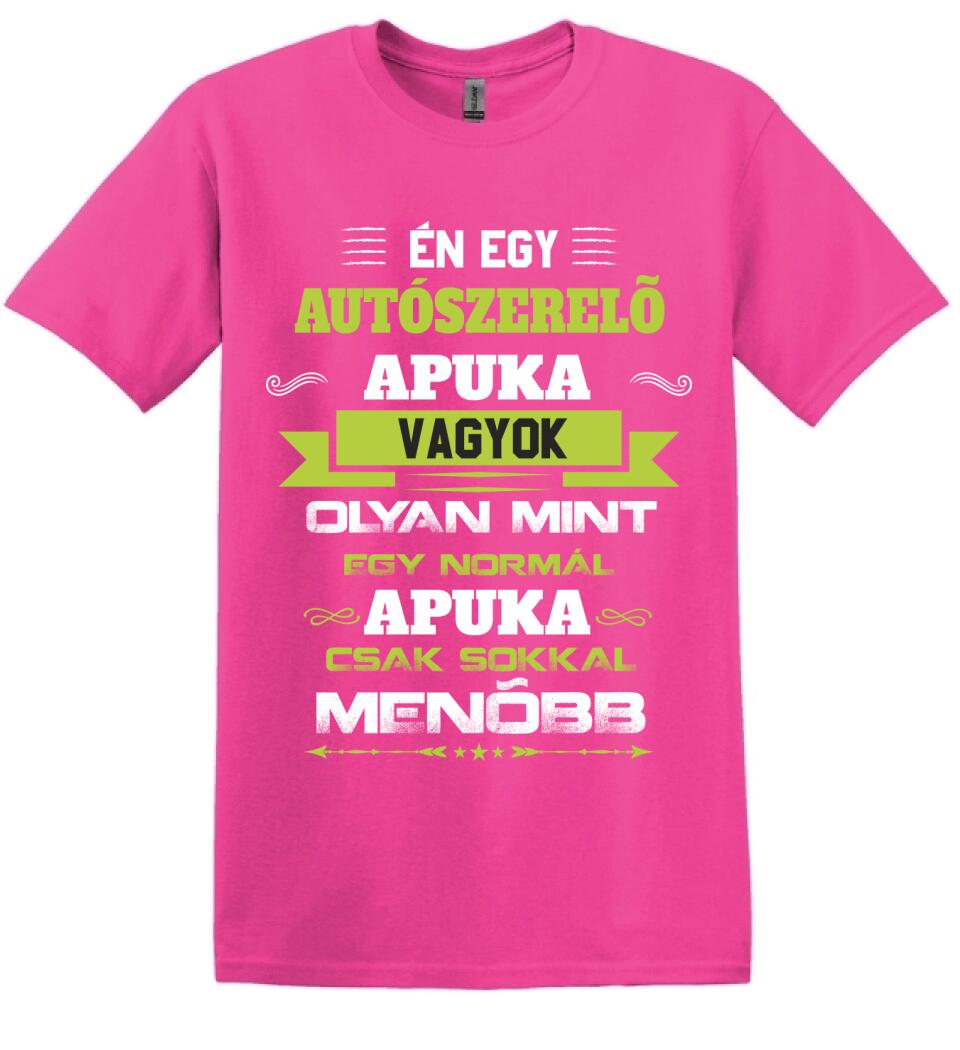 Én egy autószerelő apuka vagyok