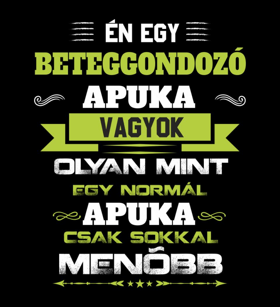 Én egy beteggondozó apuka vagyok