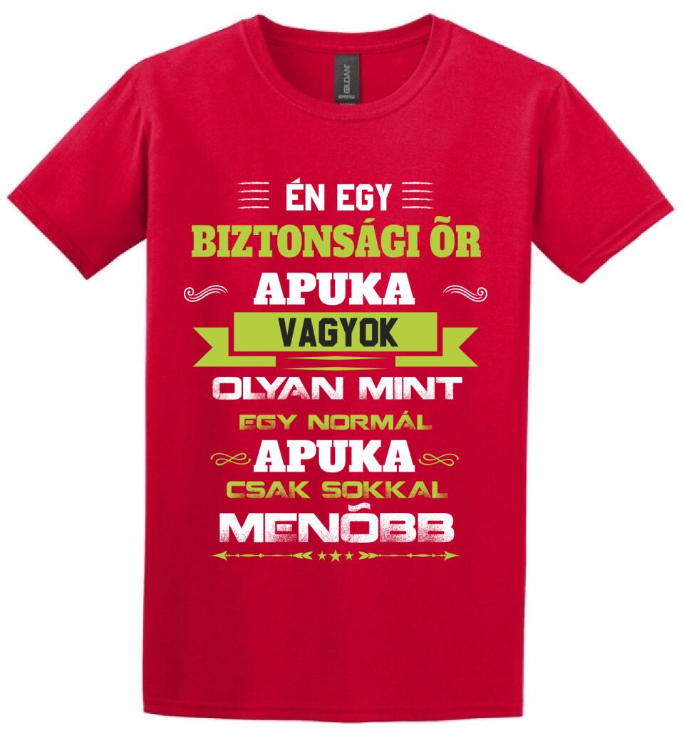 Én egy biztonsági őr apuka vagyok