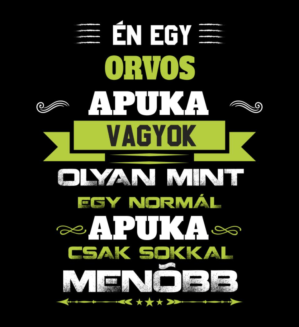 Én egy orvos apuka vagyok