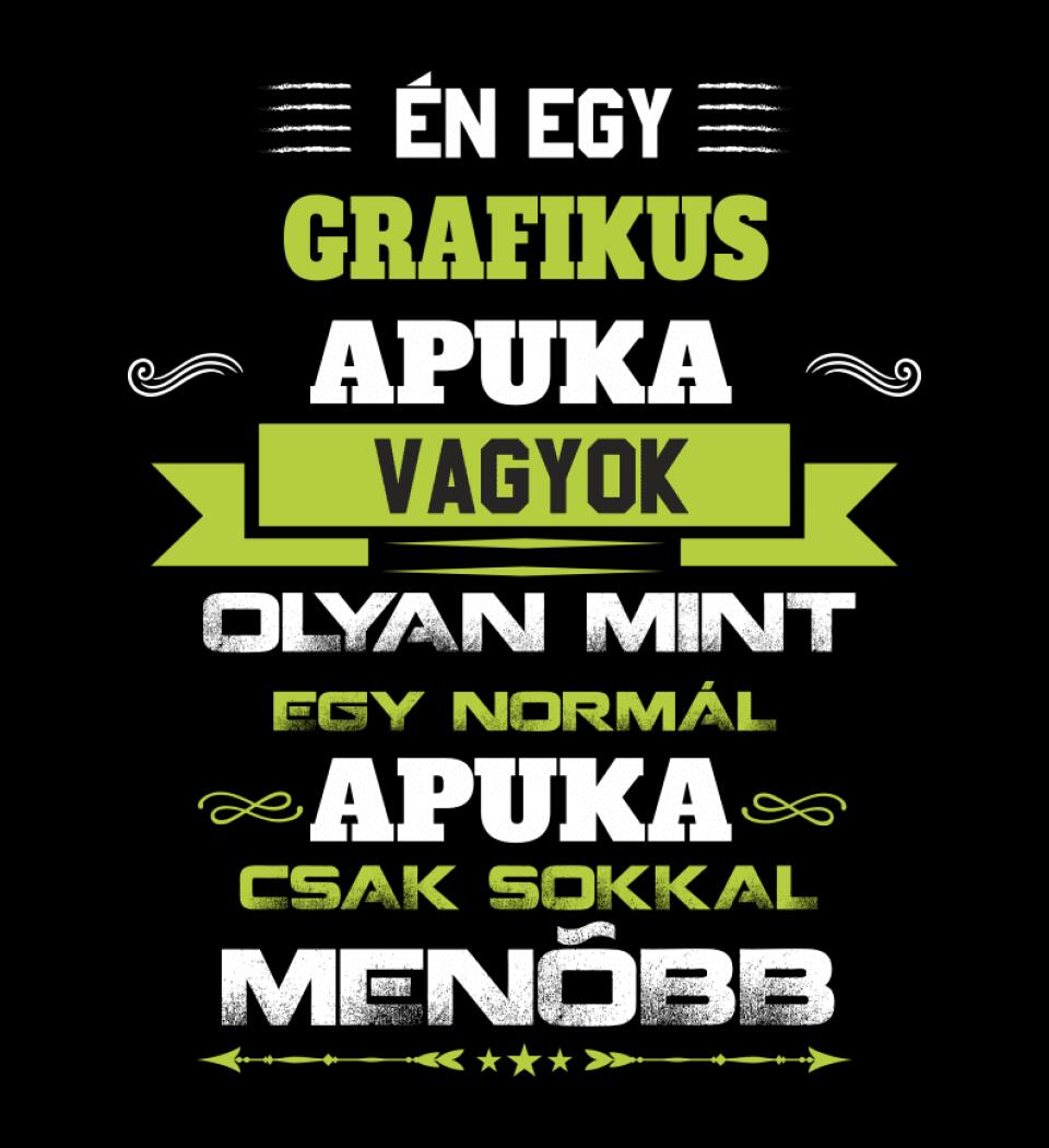 Én egy grafikus apuka vagyok