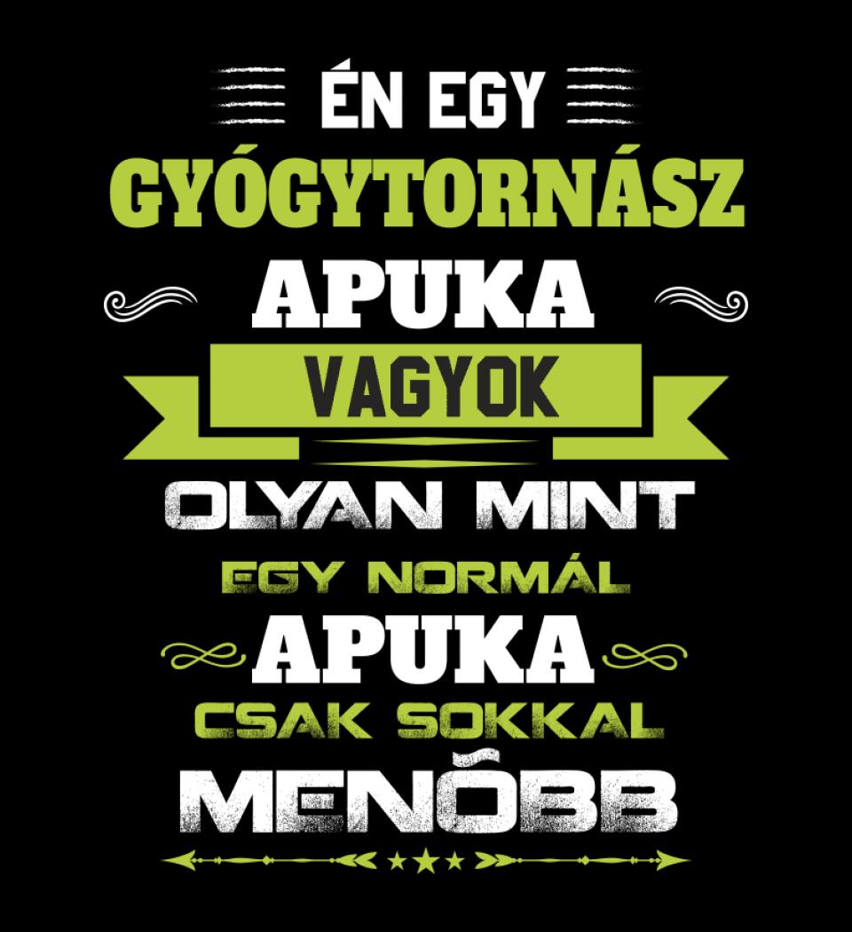 Én egy gyógytornász apuka vagyok