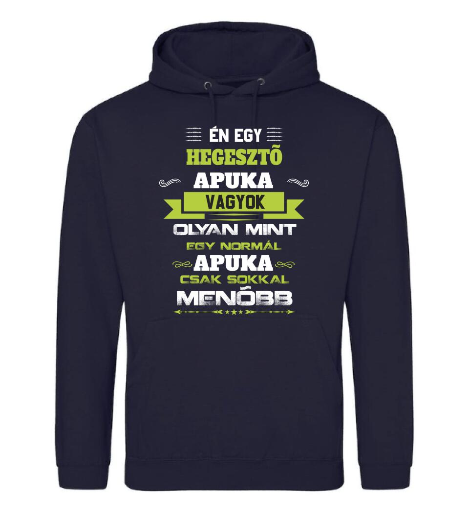 Én egy hegesztő apuka vagyok