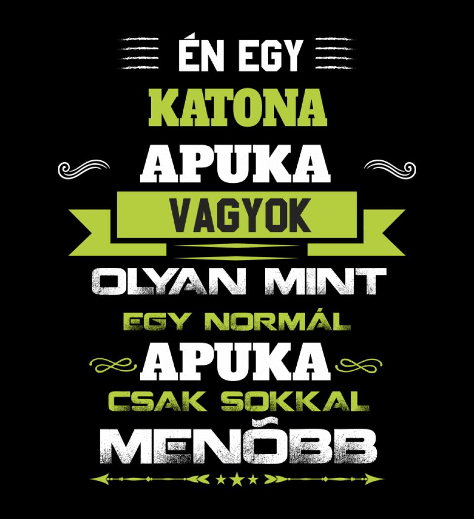 Én egy katona apuka vagyok