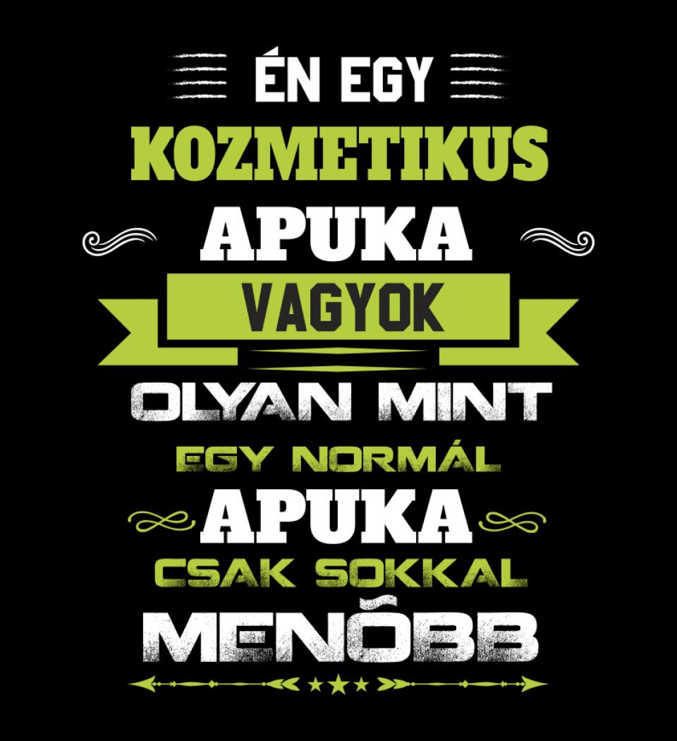 Én egy kozmetikus apuka vagyok
