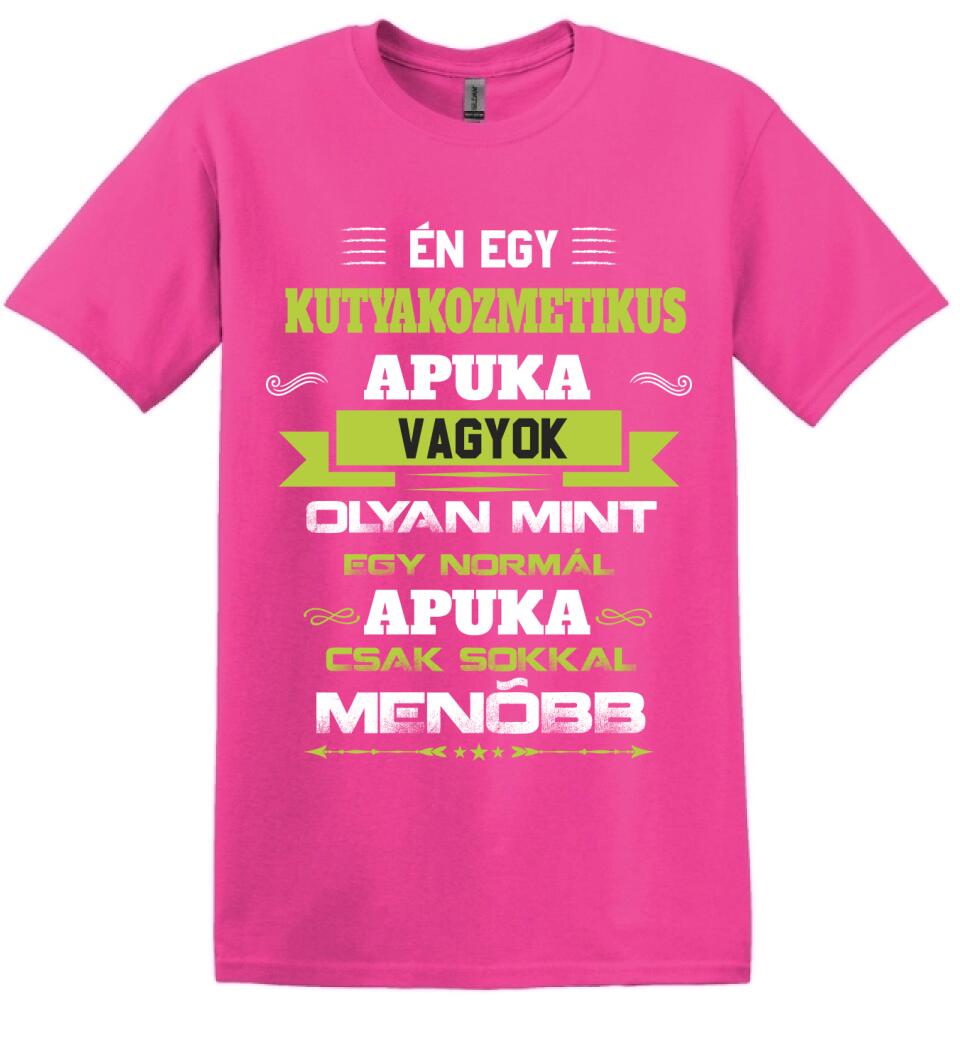 Én egy kutyakozmetikus apuka vagyok