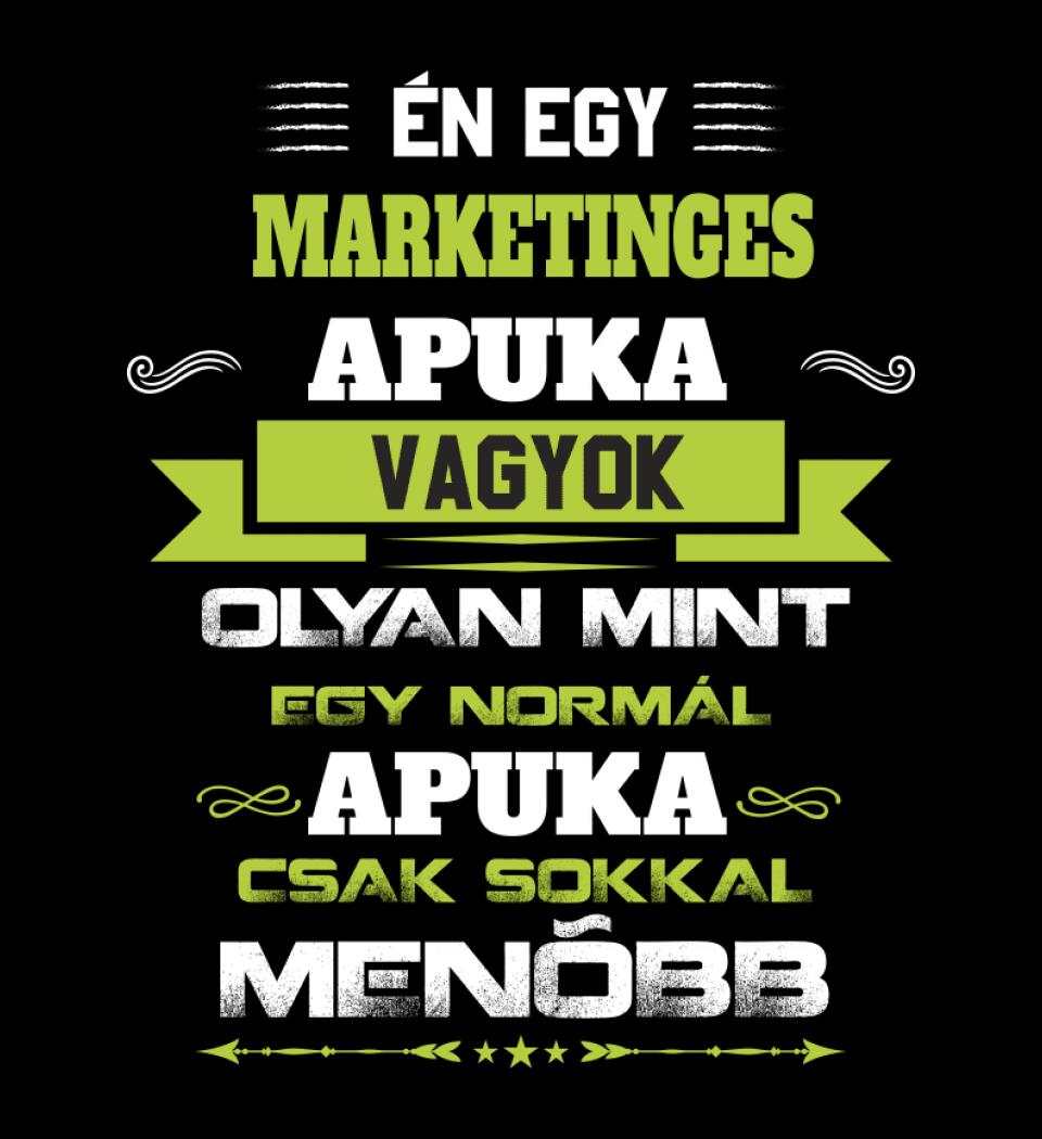 Én egy marketinges apuka vagyok