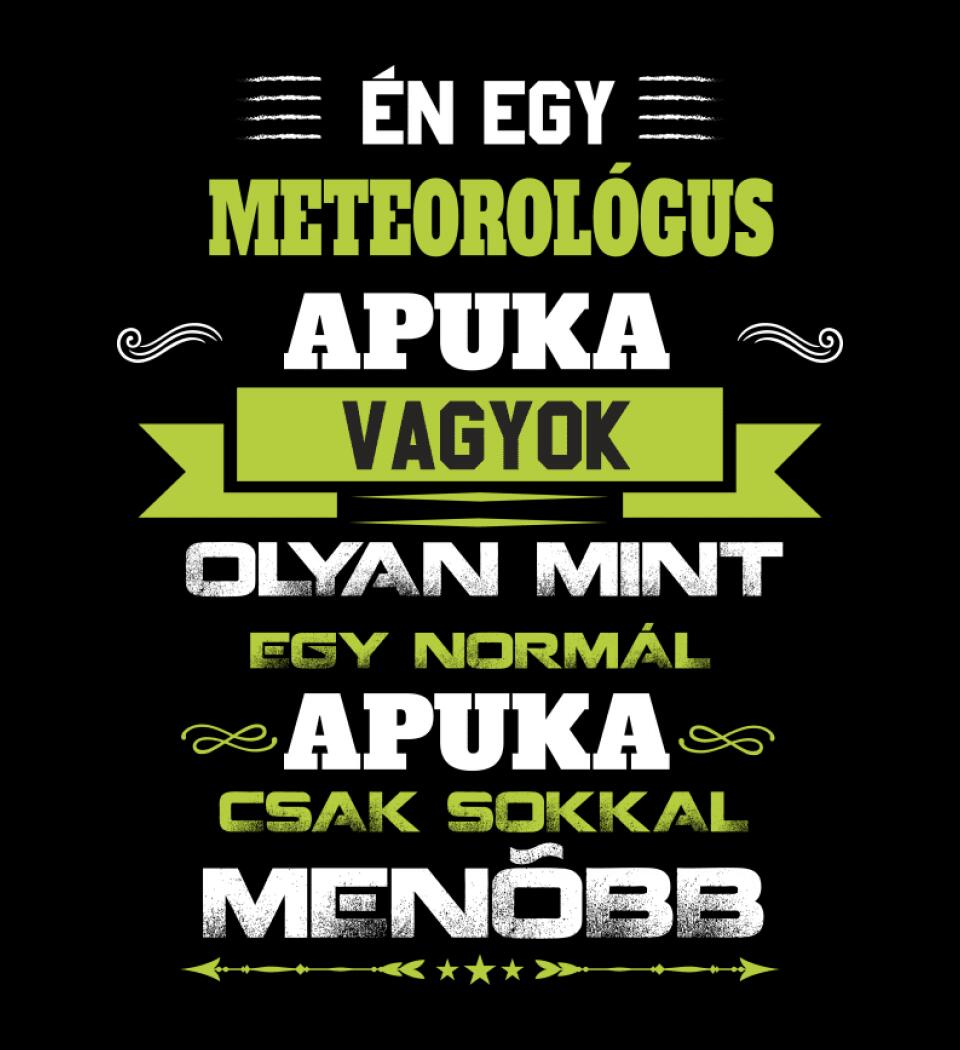 Én egy meteorológus apuka vagyok