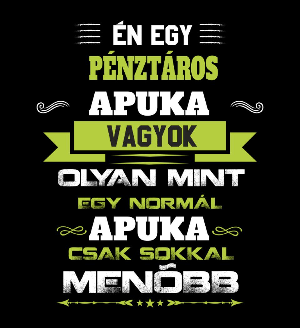 Én egy pénztáros apuka vagyok