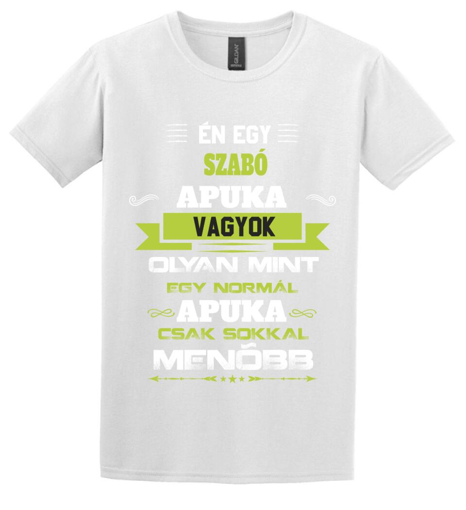 Én egy szabó apuka vagyok