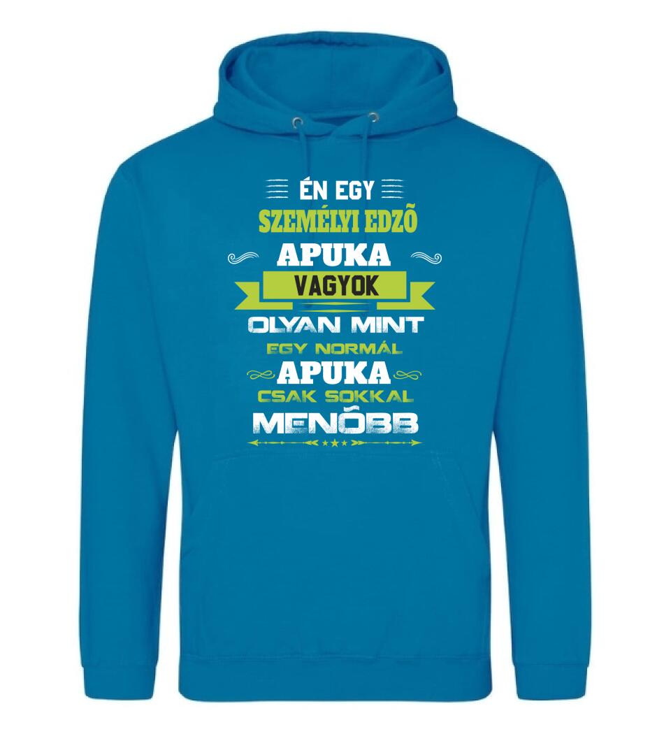 Én egy személyi edző apuka vagyok