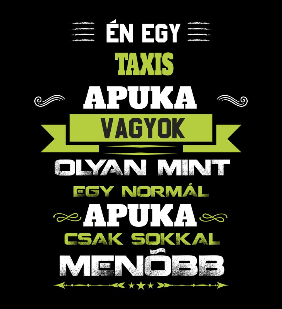 Én egy taxis apuka vagyok