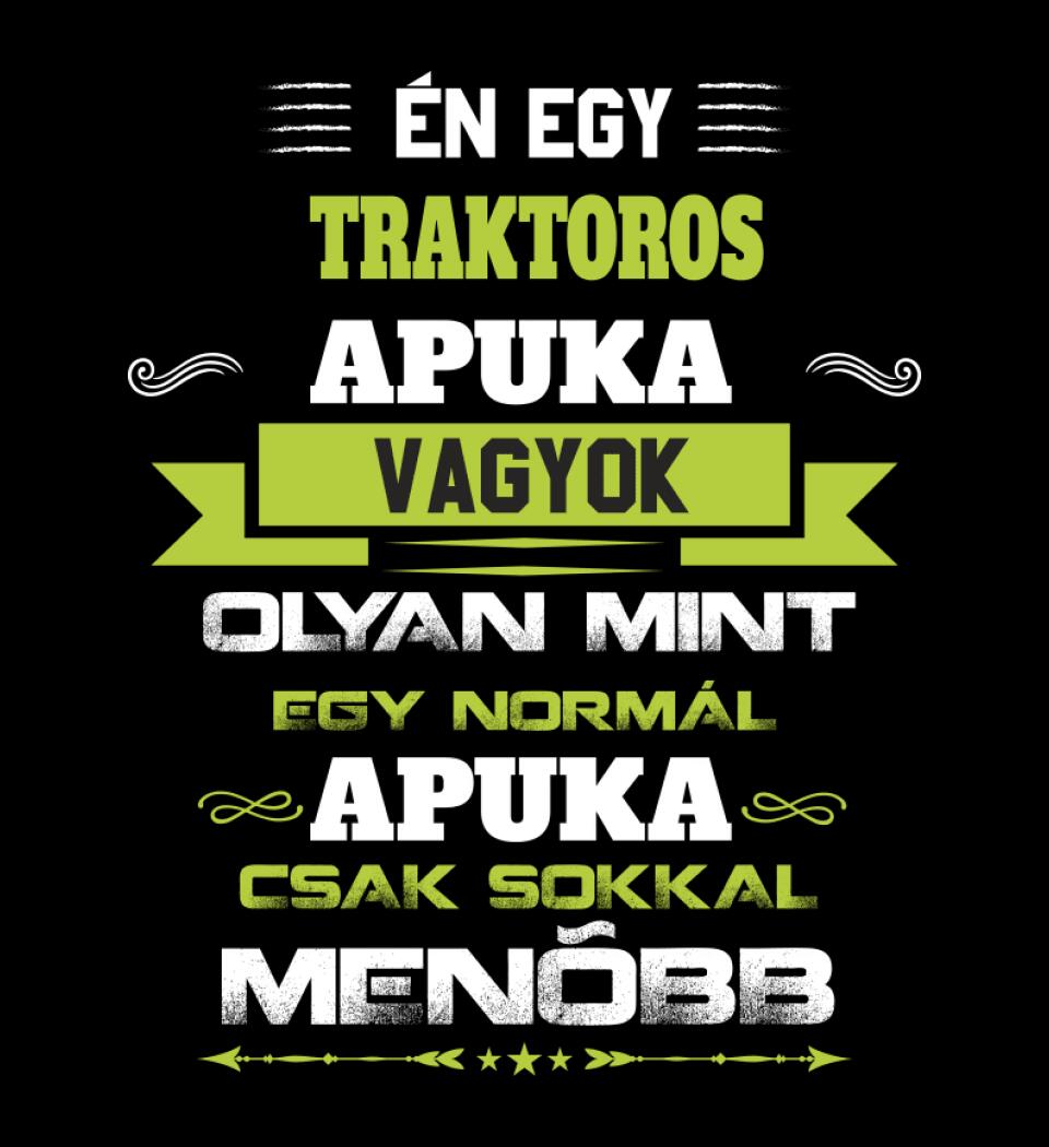 Én egy traktoros apuka vagyok