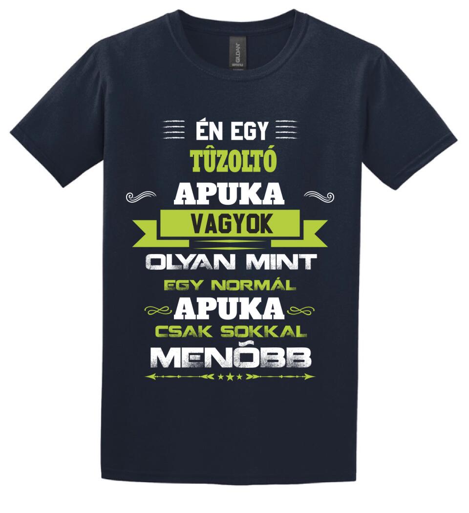 Én egy tűzoltó apuka vagyok