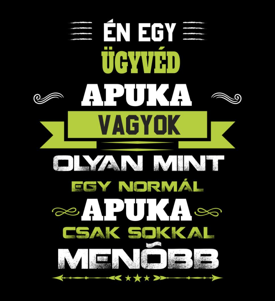 Én egy ügyvéd apuka vagyok