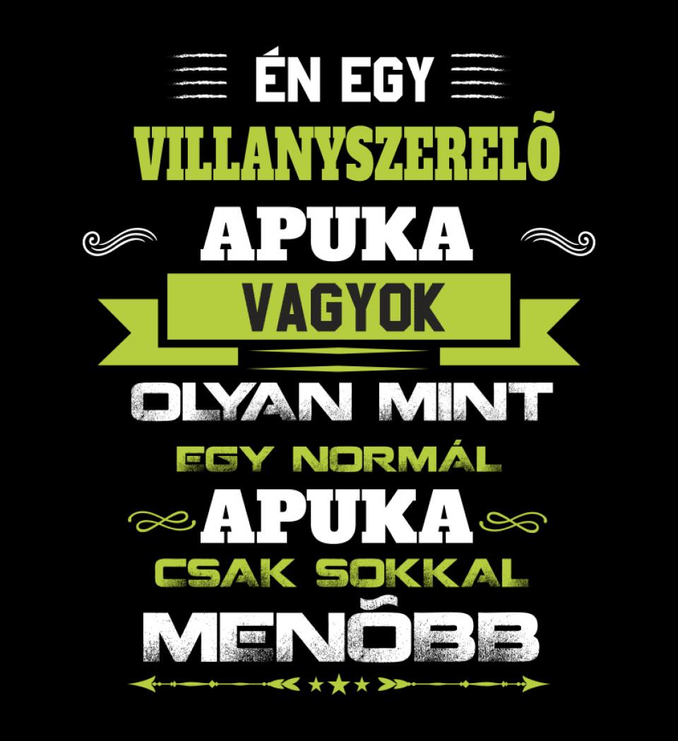 Én egy villanyszerelő apuka vagyok