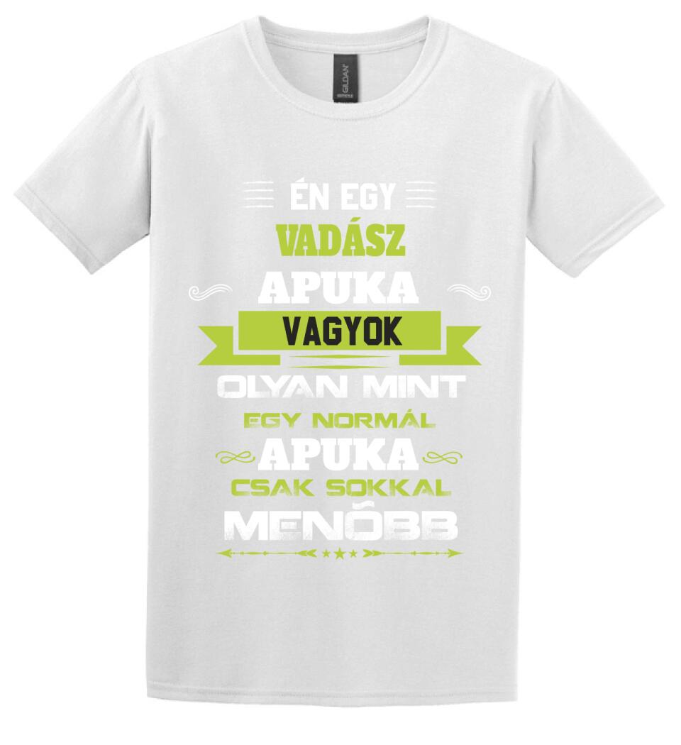 Én egy vadász apuka vagyok