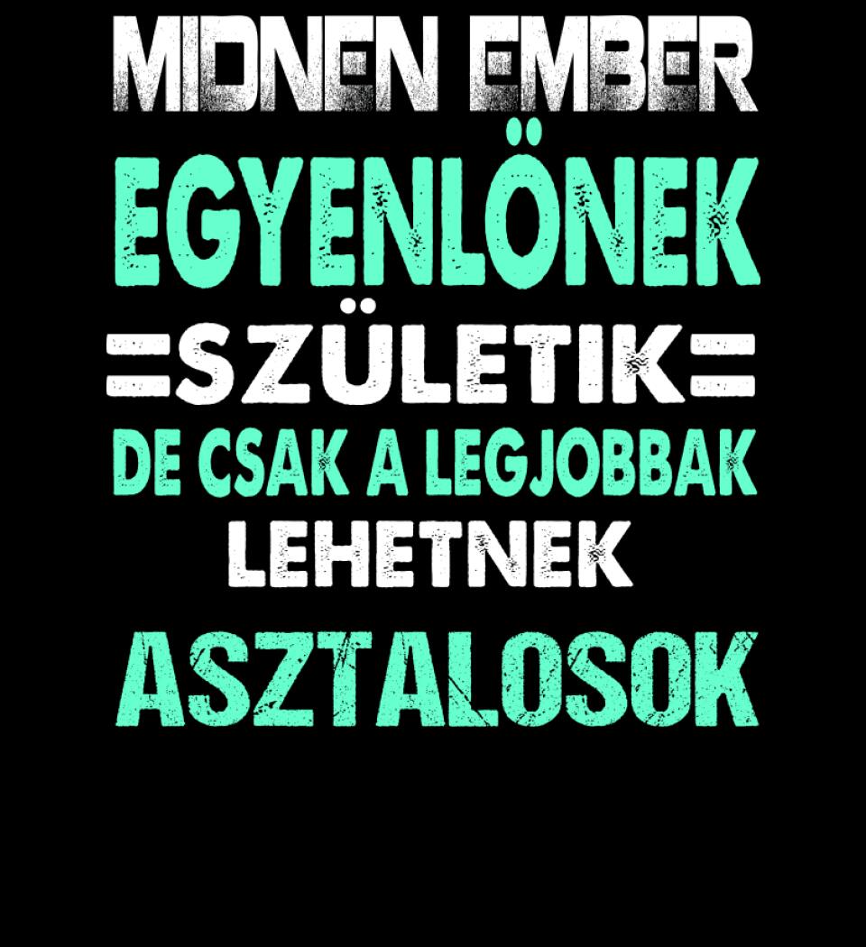 LEGJOBBAK AZ ASZTALOSOK