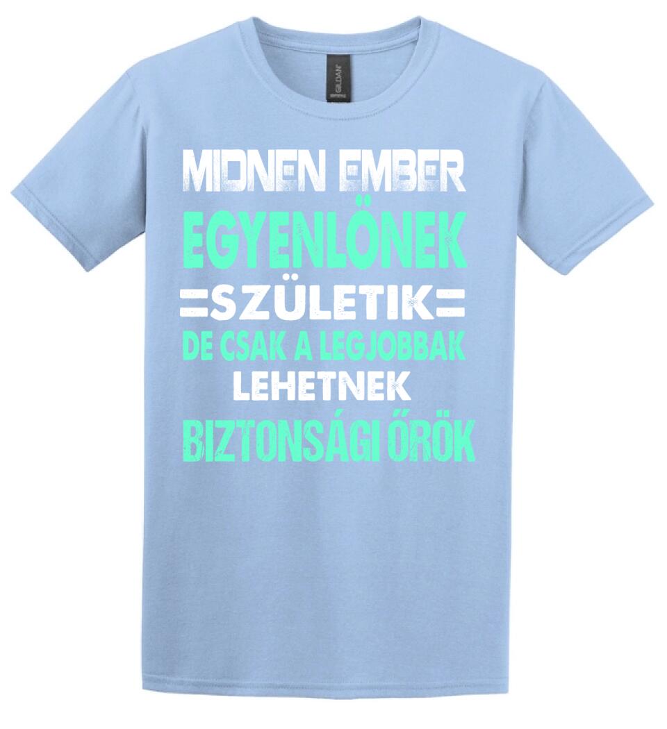 LEGJOBBAK A BIZTONSÁGI ŐRÖK PÓLÓ