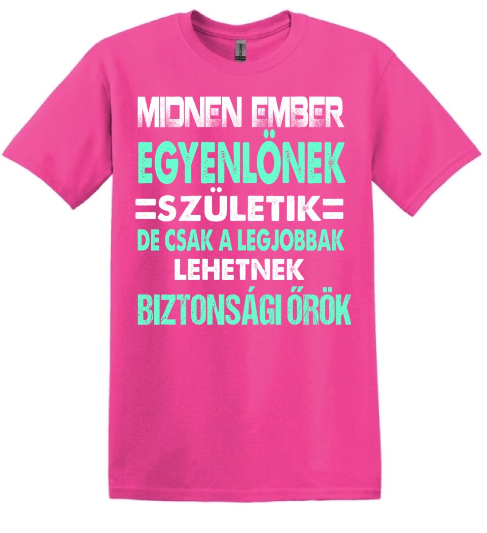 LEGJOBBAK A BIZTONSÁGI ŐRÖK PÓLÓ